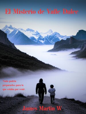 El Misterio de Valle Dulce - ebook